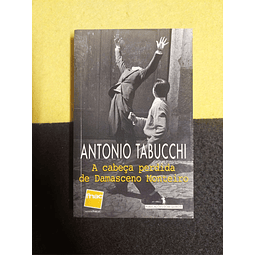 Antonio Tabucchi - A cabeça perdida de Damasceno Monteiro. LIVRO DE BOLSO