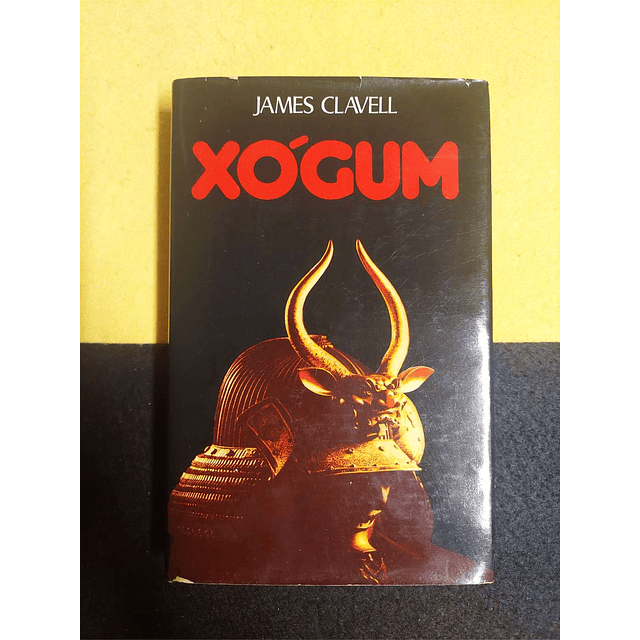 James Clavell - Xõgum. Volume I