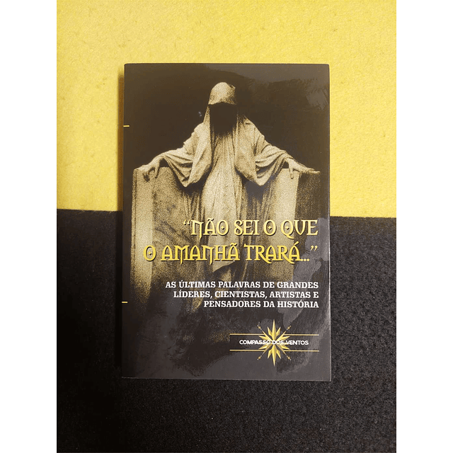 F. P. Cyrino - "Não sei o que o amanhã trará"