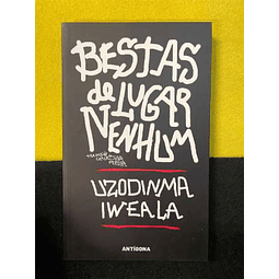 Uzodinma Iweala - Bestas de lugar nenhum