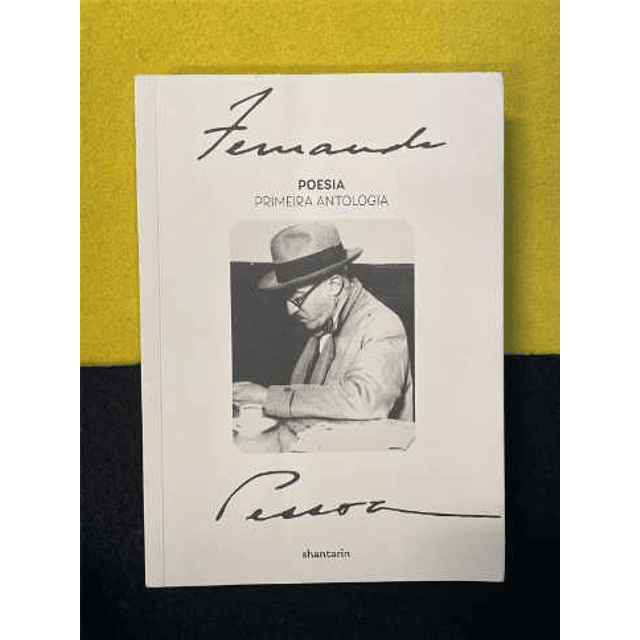 Fernando Pessoa - Poesia: Primeira antologia