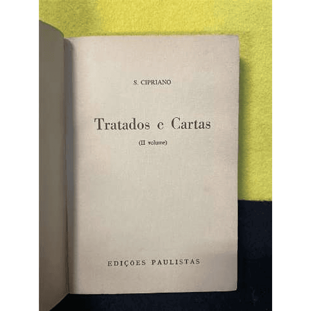S. Cipriano - Tratados e cartas 11. Volume II. LIVRO DE BOLSO