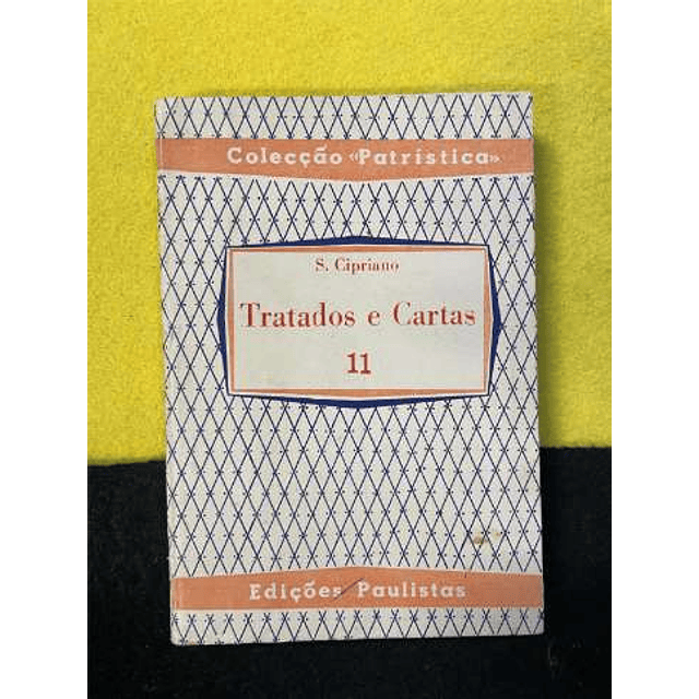 S. Cipriano - Tratados e cartas 11. Volume II. LIVRO DE BOLSO