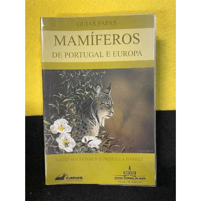 David Mcdonald, Priscilla Barret - Guias Fapas: Mamíferos de Portugal e Europa