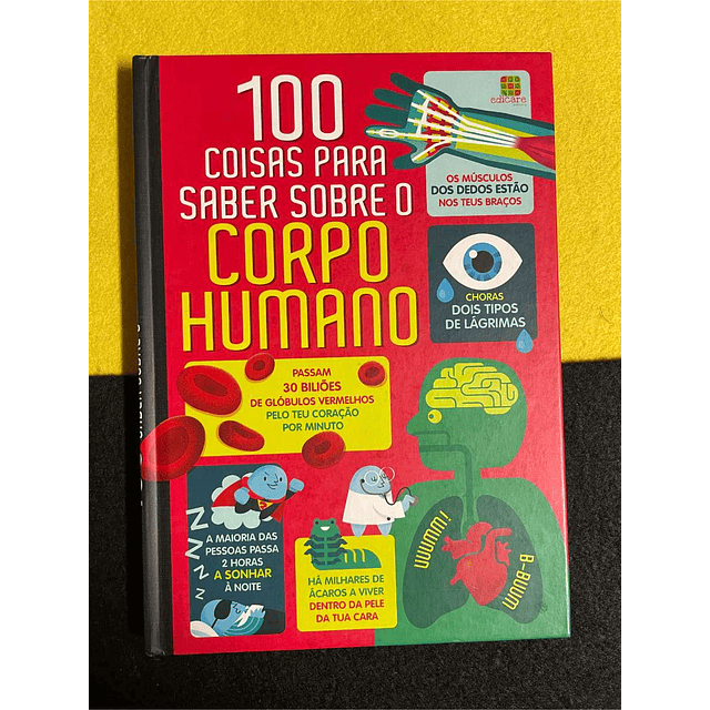 Vários autores - 100 coisas para saber sobre o corpo humano