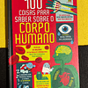 Vários autores - 100 coisas para saber sobre o corpo humano