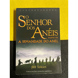 J. R. R. Tolkien - O senhor dos anéis parte um: A irmandade do anel
