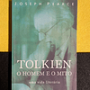 Joseph Pearce - Tolkien: O homem e o mito, uma vida literária
