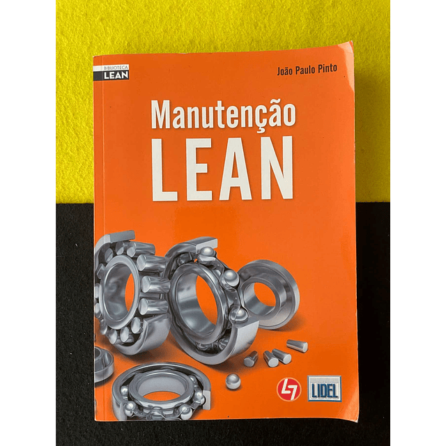 João Paulo Pinto - Manutenção Lean 