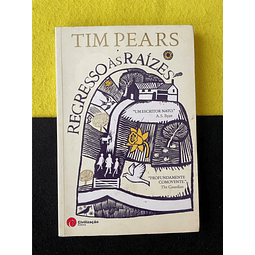 Tim Pears - Regresso às Raízes 