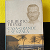 Gilberto Freyre - Casa-Grande e Senzala 