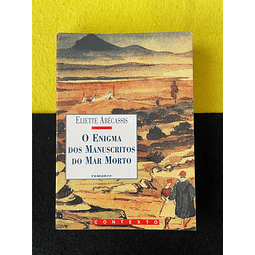 Eliette Abécassis - O enigma dos manuscritos do Mar Morto