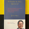 Jerry Silva - Treinador de elite: Quem és?