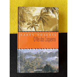 Karen Roberts - O rei dos coqueiros 