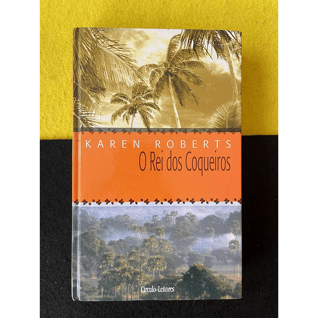 Karen Roberts - O rei dos coqueiros 