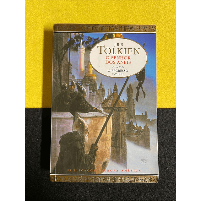J. R. R. Tolkien - O senhor dos anéis. 3 volumes