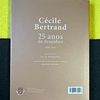 Cécile Bertrand - 25 anos de desenhos 1990/2015