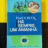 Pearl S. Buck - Há sempre um amanhã. Livro 1
