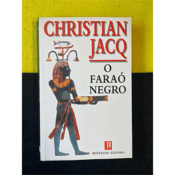Chistian Jacq - O faraó negro