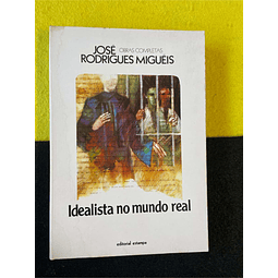 José Rodrigues Miguéis - Idealista no mundo real 