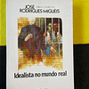 José Rodrigues Miguéis - Idealista no mundo real 