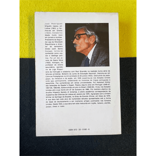 José Rodrigues Miguéis - Idealista no mundo real 