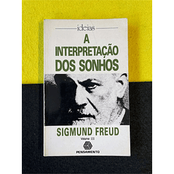 Sigmund Freud - A interpretação dos sonhos. Volume III