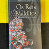 Maurice Druon - Os reis malditos: A flor-de-Lis e o leão