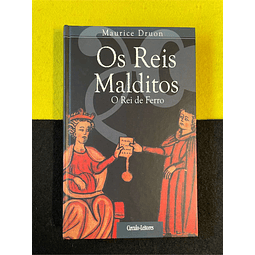 Maurice Druon - Os reis malditos: O rei de ferro 