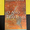 Leonor Xavier - O ano da travessia