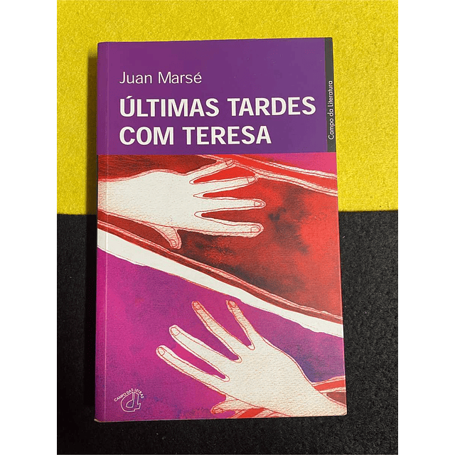 Juan Marsé - Últimas tardes com Teresa