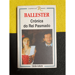 Ballester - Crónica do rei pasmado