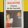 Ballester - Crónica do rei pasmado