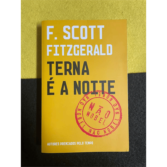 F. Scott Fitzgerald - Terna é a noite 