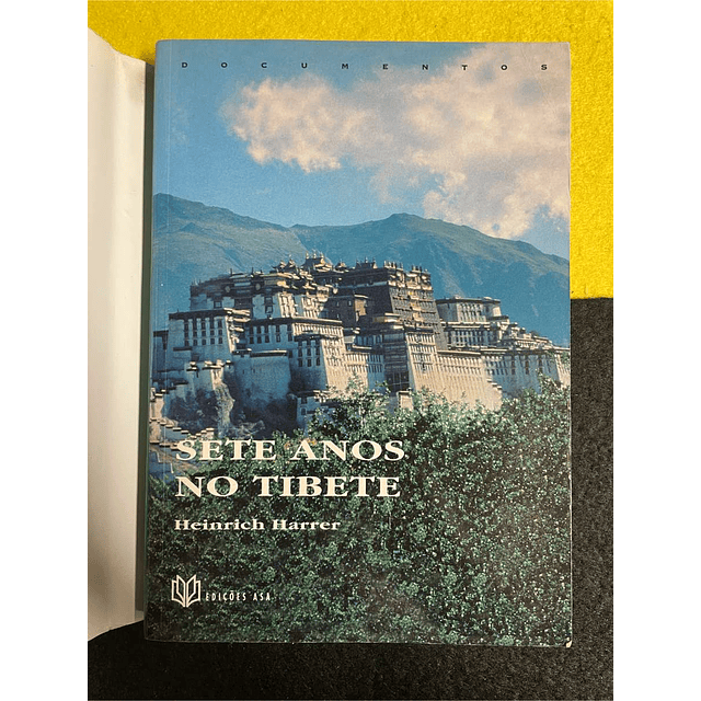 Heinrich Harrer - Sete anos no Tibete