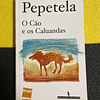 Pepetela - O cão e as caluandas. LIVRO DE BOLSO
