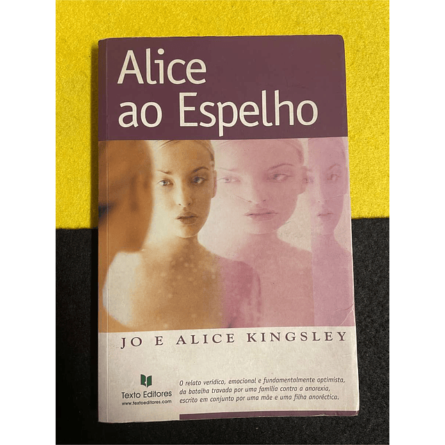 Jo, Alice Kingsley - Alice ao espelho
