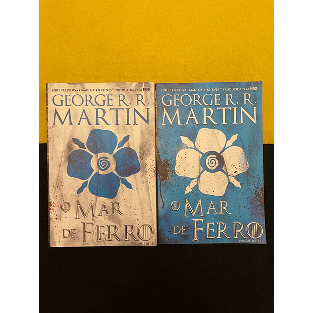 George R. R. Martin - Mar de ferro, 2 Volumes 