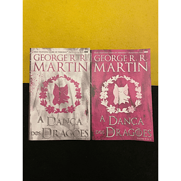 George R. R. Martin - A Dança dos dragões, 2 Volumes 