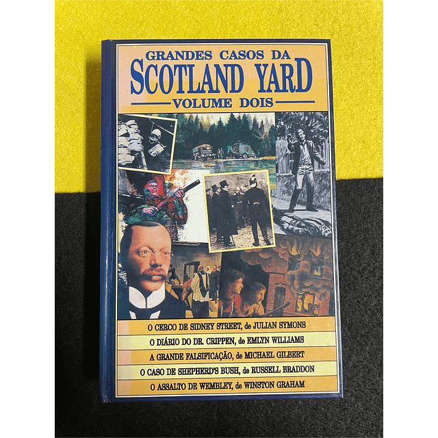 Grandes casos da Scotland Yard. Volume dois