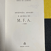 Diniz de Almeida - Ascensão, apogeu e queda do M. F. A. 1º volume