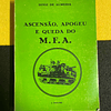 Diniz de Almeida - Ascensão, apogeu e queda do M. F. A. 1º volume