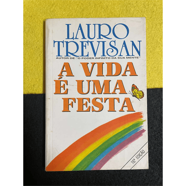 Lauro Trevisan - A vida e uma festa  