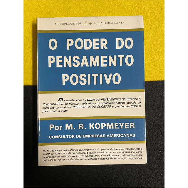 M. R. Kopmeyer - O poder do pensamento positivo
