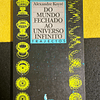 Alexandre Koyré - Do mundo fechado ao universo infinito