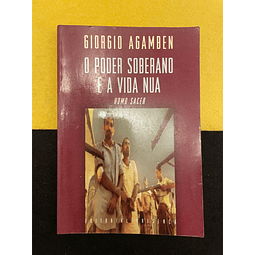Giorgio Agamben - O Poder soberano e a vida nua. Homo Sacer