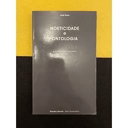José Enes - Noeticidade e ontologia 