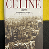 Louis-Ferdinand Céline - Norte: Uma Viagem sem regresso a um mundo de violencia e de ruínas
