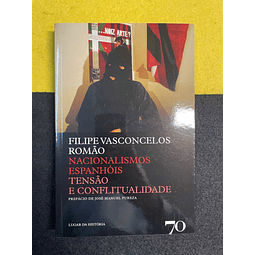 Filipe V. Romão - Nacionalismos espanhóis tensão e conflitualidade