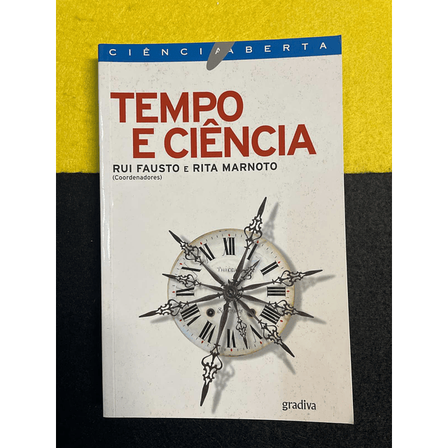 Rui Fausto - Tempo e Ciência